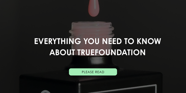 Everything you need to know about TrueFoundation